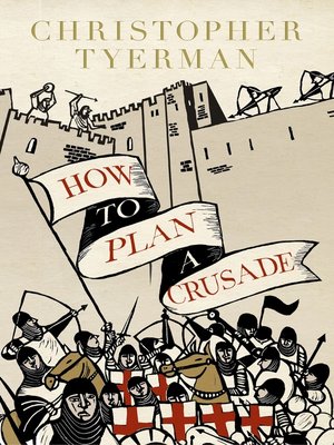 cover image of How to Plan a Crusade